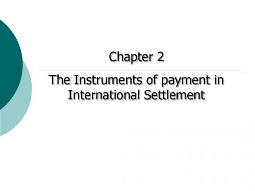 国际结算Chapter 2.1&2.2-Instrument (bill of exchange)-1