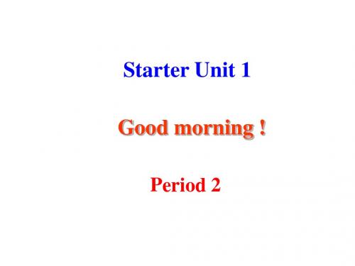 新版七年级上英语starter U1 period 2