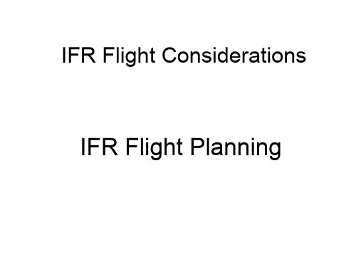 仪表等级飞行员理论培训stage5-219IFRFLIGHTPLAN