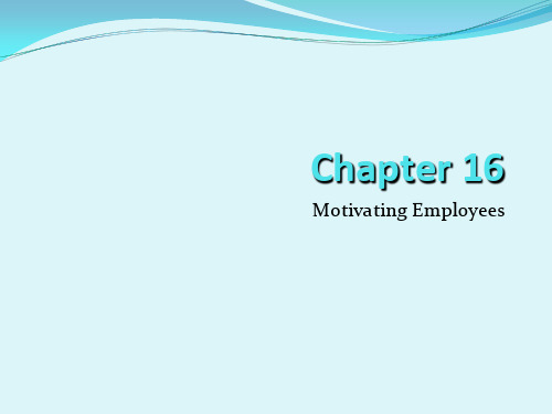 Motivating_Employees_Chapter16_激励雇员_PPT