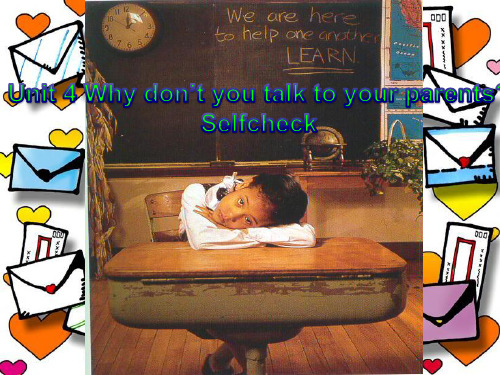 2014最新课件 Unit 4 Why don't you talk to your parents  Selfcheck