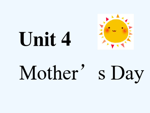 资源县四小六年级英语下册 Unit 4 Mother’s Day Part A课件1 闽教版三起