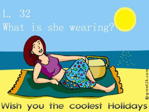 Unit8《Seasons and Clothes》Lesson 32 What is she wearing 课件2(北师大版七年级下)