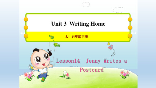 冀教版五年级英语下册 Unit3 Lesson 14 Jenny Writes a Postcard授课课件+作业