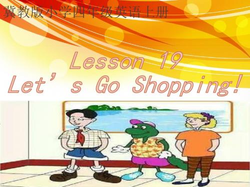 冀教版小学四年级英语上册Unit 4 Lesson 19 Let’s Go Shopping课件