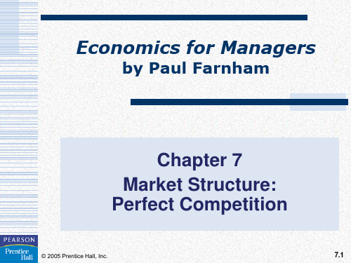 管理经济学(英文)Ch07 Market Structure Perfect Competition