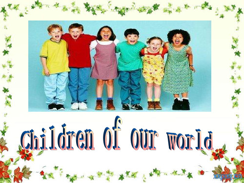 六年级Unit6 Children of our world
