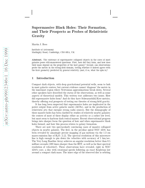 Supermassive Black Holes Their Formation, and Their Prospects as Probes of Relativistic Gra