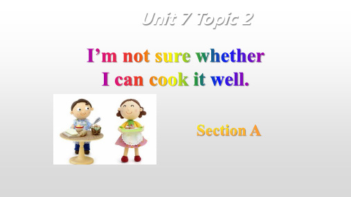 Unit7Topic2SectionA共21张PPT