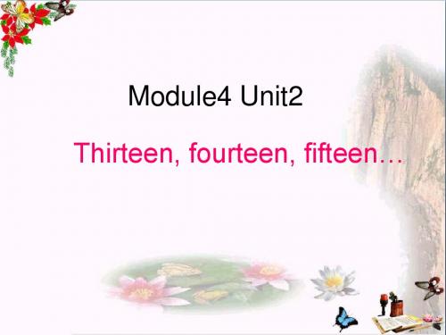 三年级英语下册Module4Unit2《ThirteenFourteenFifteen》 优秀课件2(新版)外研版(一起)