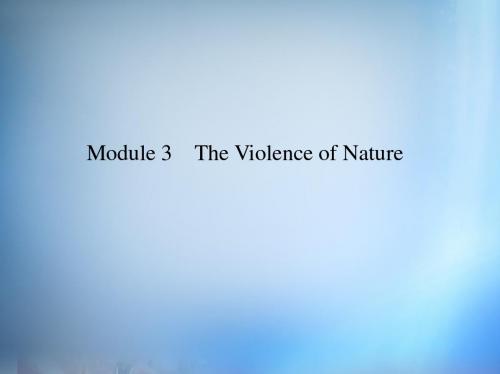 2016届高考英语一轮复习 Module3 The Violence of Nature课件 外研版必修3