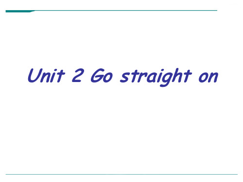 外研版英语六年级上册Module 10《Unit 2 Go straight on》ppt课件1