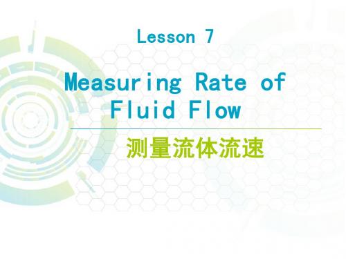 Lesson 7 Measuring Rate of Fluid Flow 测量流体流速