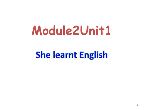 Module2Unit1She learnt English