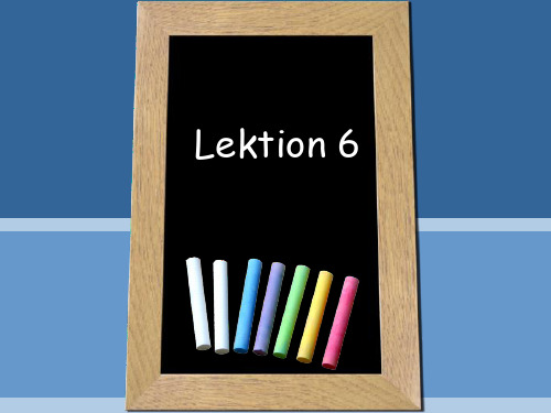 Lektion 6