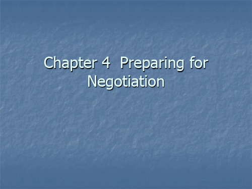 国际商务谈判(英文)Chapter 4  Preparing for Negotiation