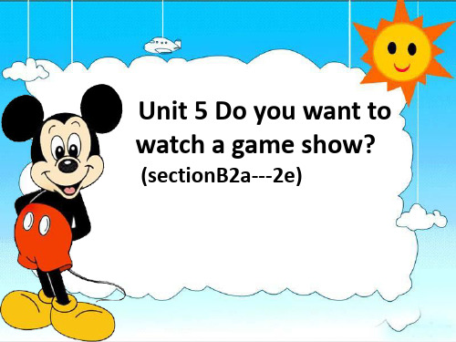 初中英语(新人教版)-106.八年级上册 Unit 5 Do you want to watch a game show课件.ppt