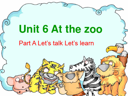 人教PEP三年级英语下册unit6 At the zoo公开课课件