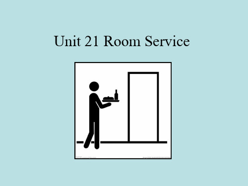 《饭店专业英语》Part 3 Unit 21 Room Service