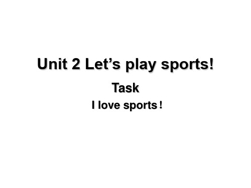 牛津译林版初一英语上册Unit 2 Let’s play sports! Task课件