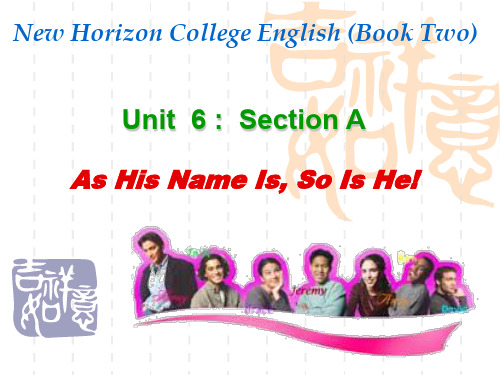 新视野大学英语第二册unit_6_课件