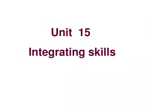 高一英语unit-15-integrating-skills(新编2019)