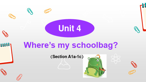 人教版七年级英语上册U4 Where's my schoolbag