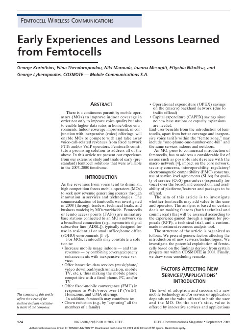 Early experiences and lessons learned from femtocells - [femtocell wireless communications]