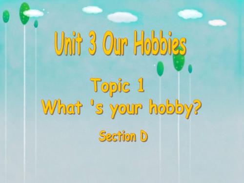 最新八年级上仁爱英语unit3 topic1section D