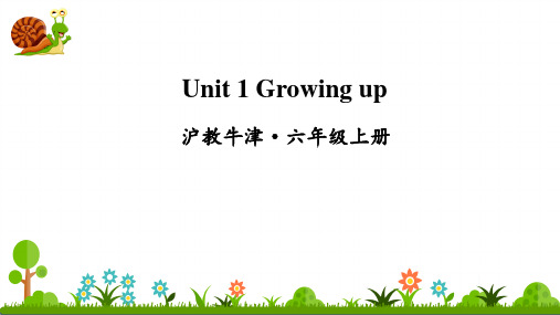 沪教牛津六年级英语上册Unit 1 Growing up