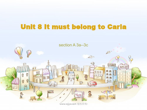 新目标九年级英语全册unit 8 it must belong to carla sectiona-3a--3c课件 (共23张ppt)