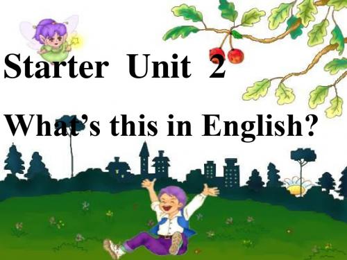 七年级英语上册StarterUnit2What’sthisinEnglish课件