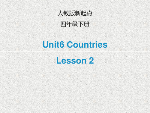 英语四年级下册unit 6《countries》(lesson 2)教学课件