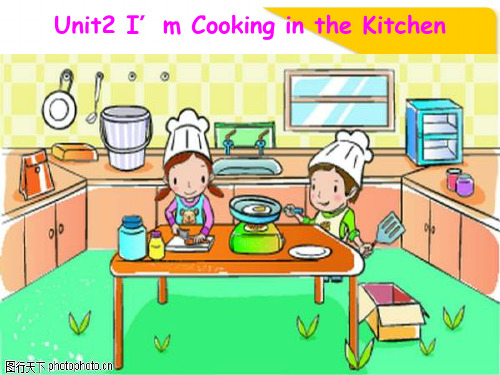 Unit 2_I'm_cooking_in_the_kitchen 2