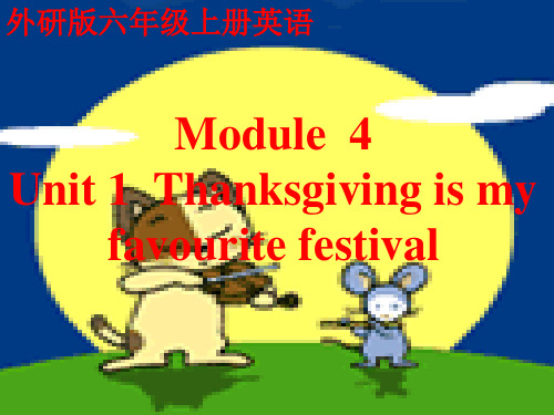 人教版 小学英语六年级上册Module4Unit1-Thanksgivingismyfavouritefestival-课件03