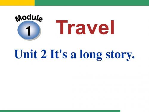 《It's a long story》Travel PPT课件3