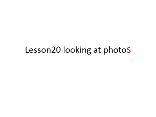 六年级下英语课件-lesson looking at photos_冀教版