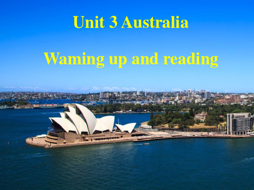 人教版高中英语选修九 unit3Unit 3 Australia Waming up and reading 课件 (共38张PPT)
