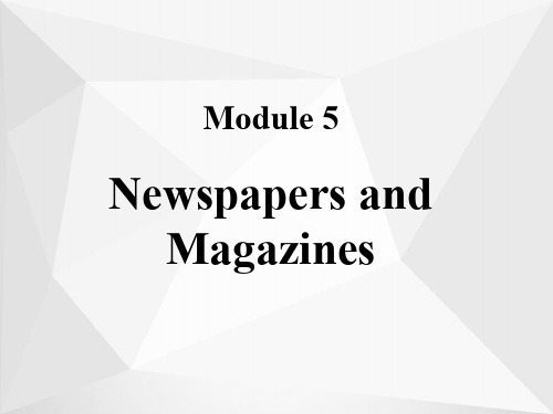 高中英语 Module 5 Newspapers and Magazines Reading课件 外研版必修2