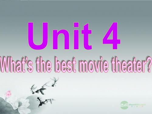 八年级英语上册_Unit_4_What's_the_best_movie_theater_Section_B_2课件_(新版)人教新目标版 2