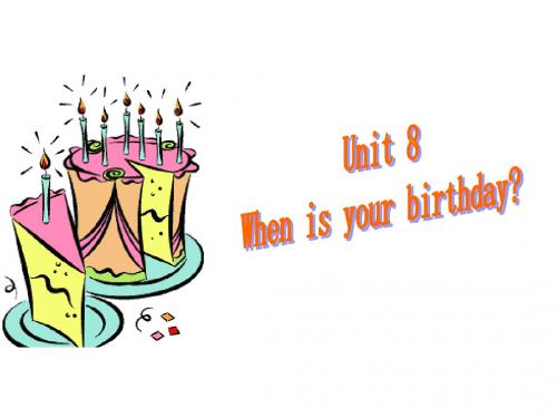 七年级英语When-is-your-birthday课件2