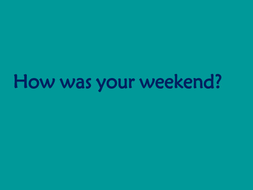 how_was_your_weekend (2)