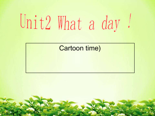 六上Unit2Cartoontime新译林版英语课件