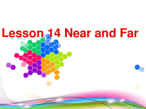 新冀教版四年级英语上册《Lesson 14 Near and Far》公开课课件