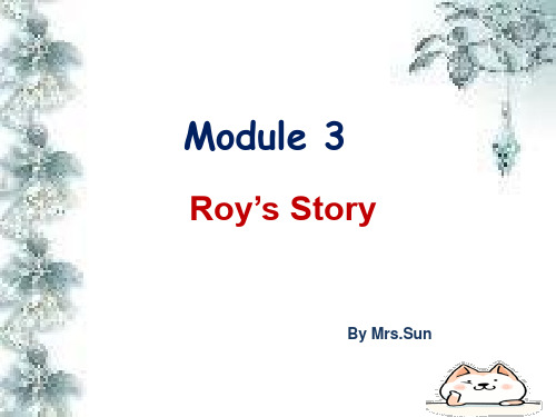 外研版】选修六 Module 3 Roy's Story优质课