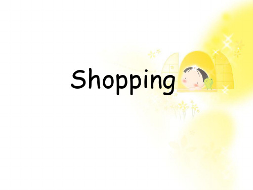 日常英语口语-----购物.ppt