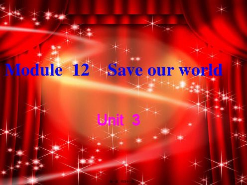 九年级英语上册Module12SaveourworldUnit3Languageinuse教学