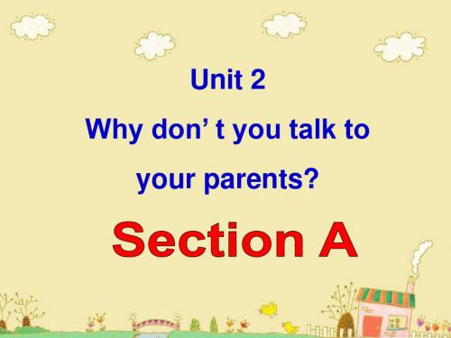鲁教版八年级英语上册课件Unit 2 Why don't you talk to your parents Section A 课件1