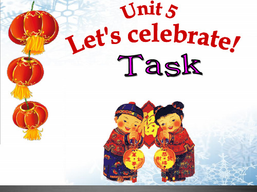 牛津译林版牛津译林版七年级英语上册Unit 5《Let’s celebrate Task》课件1