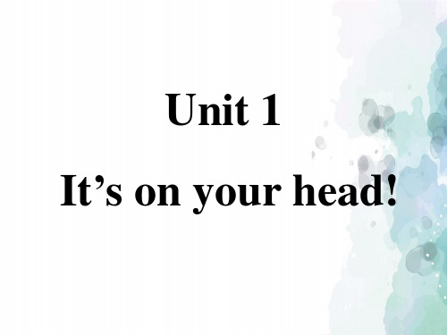 湘少版-英语-四下-Unit 1 It's on your head! 